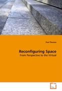 Reconfiguring Space