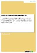 Auswirkungen der Globalisierung auf das wirtschaftliche und soziale System unserer Volkswirtschaft