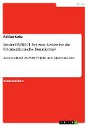 Ist der PATRIOT Act eine Gefahr für die US-amerikanische Demokratie?