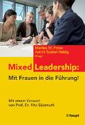 Mixed Leadership: Mit Frauen in die Führung!