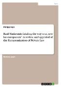 Basil Markesinis: Leading the way to a ¿new ius europaeum¿ - A review and appraisal of the Europeanization of Private Law