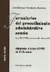 Formularios del procedimiento administrativo común : práctica procedimental administrativo : Ley 30/1992, de régimen jurídico de las administraciones públicas y del procedimiento común y normas de desarrollo