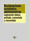 Reclamaciones económico-administrativas : legislación básica, anotada, concordada y comentada