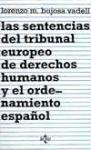 Las sentencias del Tribunal Europeo de Derechos Humanos y el ordenamiento español