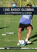 Fútbol: 1355 juegos globales para el entrenamiento de la técnica