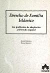 Derecho de familia islámica : los problemas de adaptación al derecho español