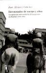 Envenenados de cuerpo y alma : la oposición universitaria al franquismo en Madrid (1939-1970)