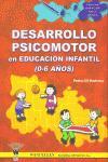 Desarrollo psicomotor en Educación Infantil de 0 a 6 años