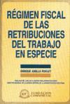 Régimen fiscal de las retribuciones del trabajo en especie