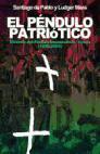 El péndulo patriótico : historia del Partido Nacionalista Vasco, 1895-2005