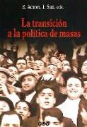 La transición a la política de masas