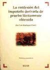 La confesión del imputado derivada de prueba ilícitamente obtenida : perspectiva jurisprudencial