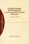 El jardín interior de la burguesía : la novela moderna en España (1885-1902)