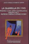 La guerrilla en 1945 : proceso de dos jefes guerrilleros : Ramón Vías y Alfredo Cabello Gómez-Acebo