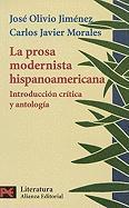 La Prosa Modernista Hispanoamericana: Introduccion Critica y Antologia = Latin American Modernist Prose