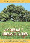 Las sierras y dehesas de Cáceres : Sierra de Gata, Las Hurdes, Ambroz, Jerte