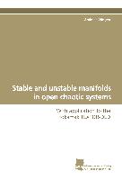 Stable and unstable manifolds in open chaotic systems