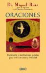 Oraciones : inspiración y meditaciones guiadas para vivir con amor y felicidad