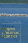 Guía de los parques y reservas naturales de España