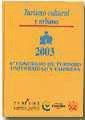 Turismo 2003, VI Congreso de Turismo Universidad y Empresa 2003 : turismo cultural y urbano