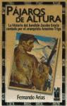 Pájaros de altura : la historia del bandido Jacobo de Gracia contada por el anarquista Anselmo Trigo