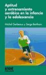 Aptitud y entrenamiento aeróbico en la infancia y la adolescencia