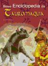 Breve enciclopedia de tauromaquia