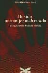 He sido una mujer maltratada, el largo camino hacia la libertad