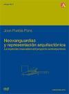 Neovanguardias y representación arquitectónica : la expresión innovadora del proyecto contemporáneo