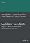 Modelado y simulación : aplicación a procesos logísticos de fabricación y servicios