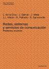 Redes, sistemas y servicios de comunicación : problemas resueltos