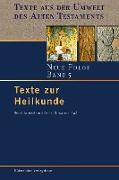 Texte aus der Umwelt des Alten Testaments. Neue Folge. (TUAT-NF) / Texte zur Heilkunde