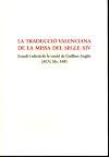 La traducció valenciana de la missa del segle XIV : estudi i edició de la versió de Guillen Anglés (ACU, Ms 169)