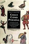 Crece como persona : un método sencillo de crecimiento personal a partir de cuentos de Andersen