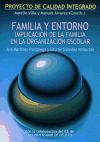 Familia y entorno : implicación de la familia en la organización escolar