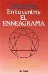 En tu centro : el enneagrama : un método de autoconocimiento, autoaceptación y mejora de las relaciones interpersonales