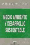 Medio ambiente y desarrollo sustentable : los desafíos del Mercosur