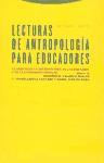 Lecturas de antropología para educadores : el ámbito de la antropología de la educación y de la etnografía escolar