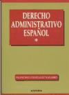Derecho administrativo español Tomo I