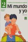 Mi mundo y yo, Educación en valores 2, Educación Primaria. Cuaderno