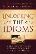 Unlocking the Idioms: An Lds Perspective on Understanding Scriptural Idioms