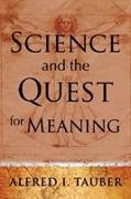 Science and the Quest for Meaning