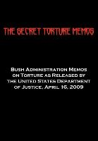 The Secret Torture Memos