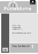 Pusteblume. Das Sachbuch - Ausgabe 2009 für das 1. - 3. Schuljahr in Hamburg, Hessen, Nordrhein-Westfalen, Saarland und Schleswig-Holstein