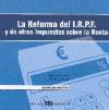 La reforma del IRPF y otros impuestos sobre la renta