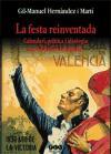 La festa reinventada : calendari, política i ideologia en la València franquista