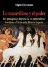 Lo maravilloso y el poder : los presagios de imperio de los emperadores Aureliano y Tácito en la "Historia Augusta"