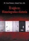 El siglo XX : historiografía e historia