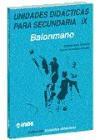 Unidades didácticas para Secundaria IX : balonmano