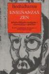 Enseñanzas zen : el texto fundamental del introductor del budismo en China